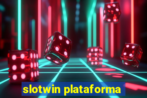 slotwin plataforma